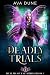 Deadly Trials by Ava Dune Deadly Trials by Ava Dune
