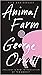 Animal Farm: 1984