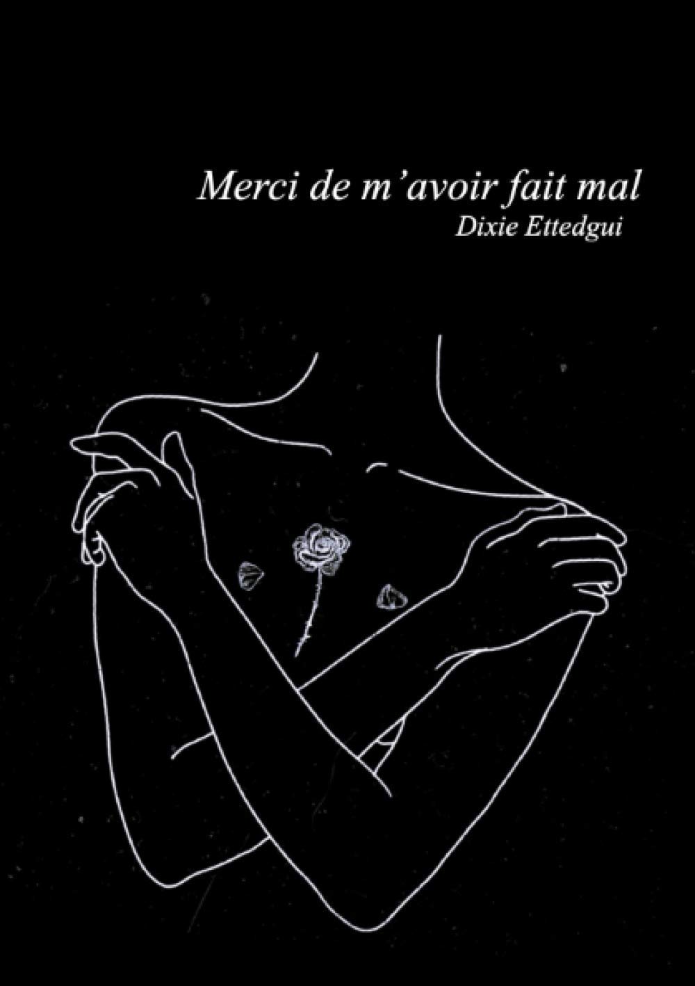 Merci de m'avoir fait mal (French Edition)