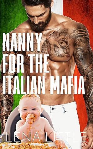 Nanny For The Italian Mafia (Her Mafia Man, #3)