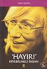 'Hayır!' Diyebilm...