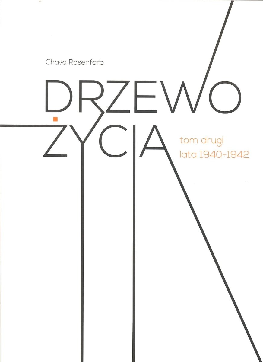Drzewo życia. Tom 2. Lata 1940-1942