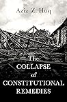 Book cover for The Collapse of Constitutional Remedies (Inalienable Rights)