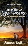 Under the Sycamore Tree (Forever Love Trilogy)