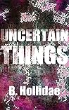Uncertain Things