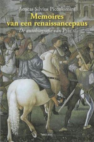 Memoires van een renaissancepaus. De autobiografie van Pius II