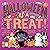 Halloween Is a Treat! (A He...