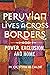 Peruvian Lives across Borders by M. Cristina Alcalde