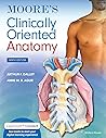 Moore's Clinically Oriented Anatomy (Lippincott Connect)