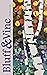 Bluff & Vine: Issue One (Bl...