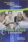 Conversar y evangelizar (Spanish Edition)