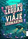 Veinte mil leguas de viaje submarino by Jules Verne