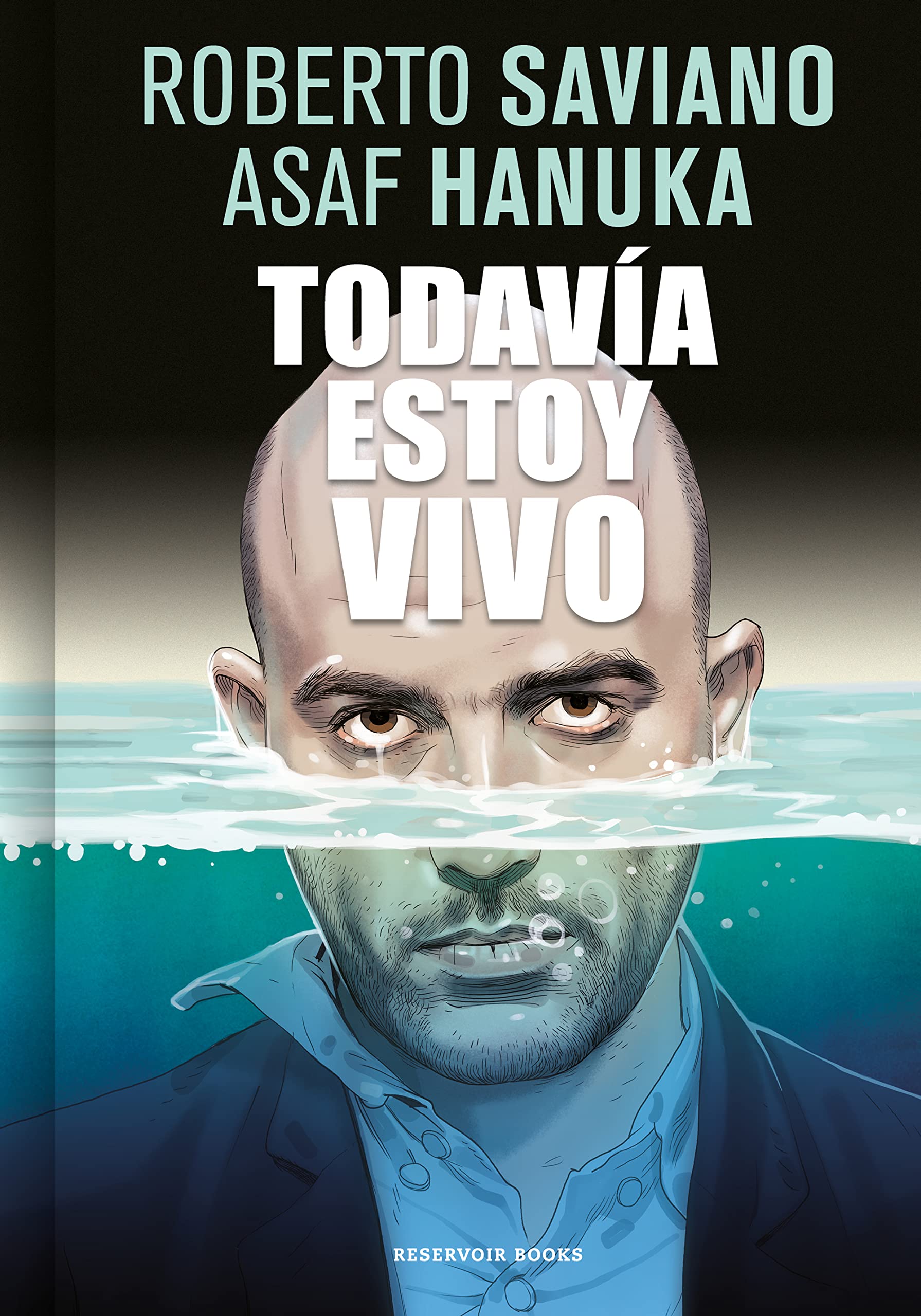 Portada de Todavía estoy vivo, de Roberto Saviano