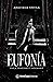 Eufonía (Cenizas, #1)