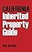 California Inherited Property Guide: Smarter Ways to Keep Real Estate in the Family for Now or Forever