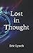 Lost in Thought by Eric Lynch