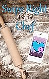 Book cover for Swipe Right for the Chef