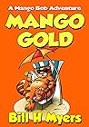 Mango Gold: A Man...