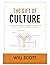 The Gift of Culture by Will   Scott