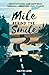 Mile Behind the Smile: Rediscovering Our Happiness Through Embracing Our Stories