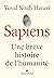 Sapiens: Une brève histoire de l'humanité