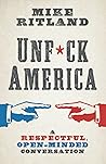 Unfuck America: A...