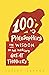 100 Philosophers: The Wisdom of the World's Great Thinkers
