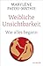 Weibliche Unsichtbarkeit. Wie alles begann