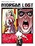 Morgan Lost n. 2: Non lasci...