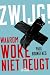 Zwijg! Waarom woke niet deugt