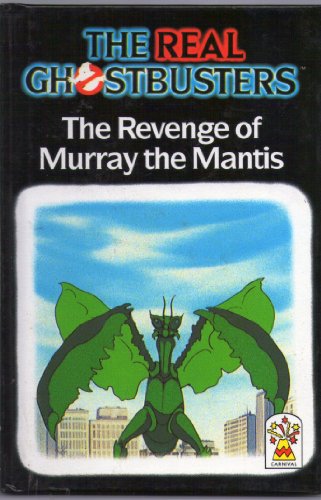 The Real Ghostbusters: The Revenge of Murray the Mantis