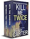 Kill Me Twice: Tw...