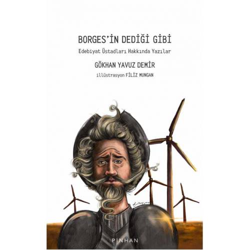 Borges’in Dediği Gibi: Edebiyat Üstadları Hakkında Yazılar (Paperback)