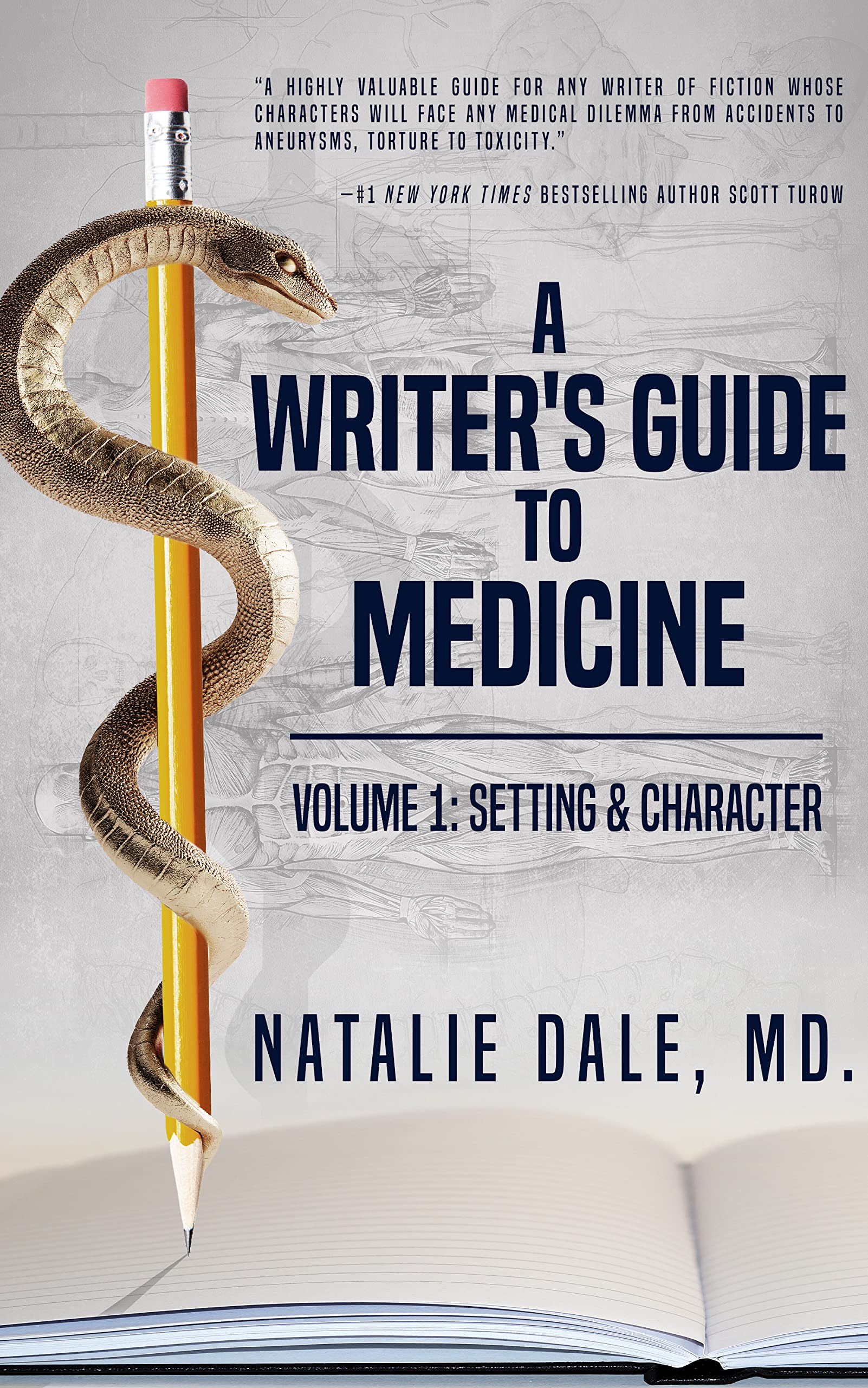 A Writer's Guide to Medicine : Volume 1: Setting & Character (Kindle Edition)