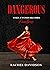 Dangerous: When A Woman Bec...