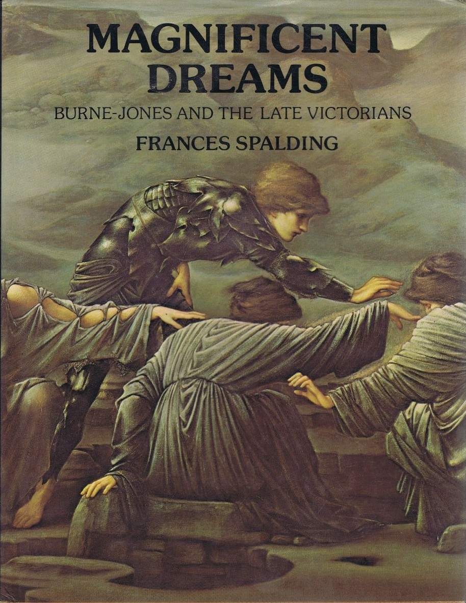 Magnificent Dreams: Burne-Jones and the Late Victorians (Hardcover)