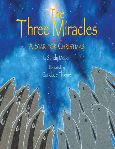 The Three Miracles - A Star for Christmas (Woods in the Round Series)
