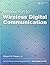 Introduction to Wireless Digital Communication: A Signal Processing Perspective