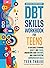 The DBT Skills Workbook for Teens: A Fun Guide to Manage Anxiety and Stress, Understand Your Emotions and Learn Effective Communication Skills