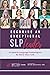 Becoming an Exceptional SLP Leader: 14 Speech-Language Pathologists Do More Than Talk