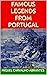 Famous Legends From Portugal: With some Portuguese Legends presented in English for the first time (Myths, Legends and Stories from Portugal)