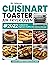 Cuisinart Toaster Oven Air Fryer Cookbook for Beginners #2022: Healthy and Delicious Recipes to Prepare Yummy Meals