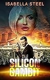 The Silicon Gambit (An Amy Radigan Thriller)