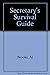The Secretary's Survival Guide by Al Brooks