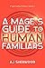 A Mage's Guide to Human Familiars by A.J. Sherwood A Mage's Guide to Human Familiars by A.J. Sherwood