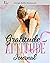 Gratitude and Attitude Jour...
