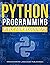 Python Programming Bible fo...