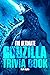 The Ultimate Godzilla Trivia Book by Mark Hayden