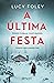 A Última Festa