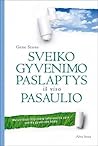 Sveiko gyvenimo paslaptys iš viso pasaulio Sveiko gyvenimo paslaptys iš viso pasaulio